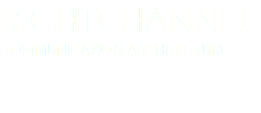 rightchannel COMMUNICATION ARCHITECTURE 